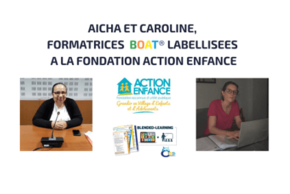Visuel de l'article publié au mois de décembre 2025 sur Aïcha KHATRI et Caroline MONNERAIS, formatrices BOAT labellisées de la Fondation Action Enfance